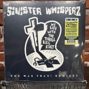 MY LIFE WITH THE THRILL KILL KULT: Sinister Whisperz, Wax Trax Remix LP RSD 2026 Smoke Vinyl w/ Glow in Dark Jacket /1750