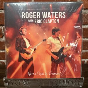 ROGER WATERS w/ ERIC CLAPTON: Have a Cigar in Rosemont LP Orange Vinyl